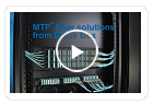 Watch a demonstration of our MTP MPO-Style Connector Rackmount Fiber Solutions.